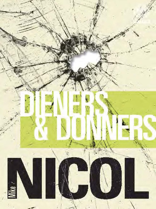 Title details for Dieners en donners by Mike Nicol - Available